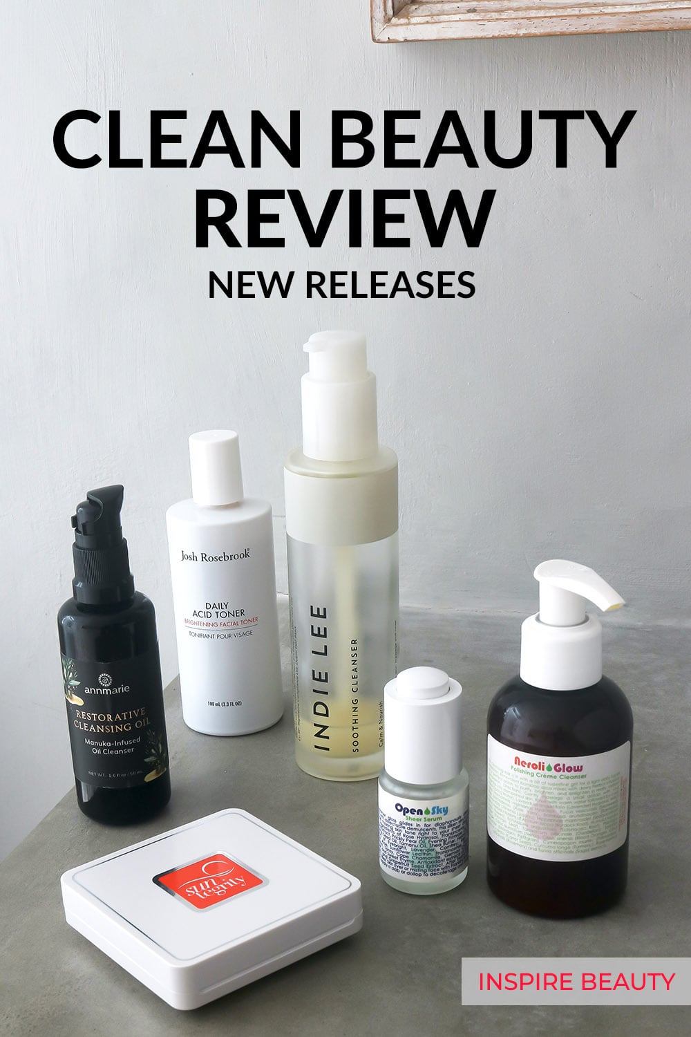 Review of new products from Living Libations, Sunetgrity, Josh Rosebrook, Indie Lee, Annmarie Skin Care
