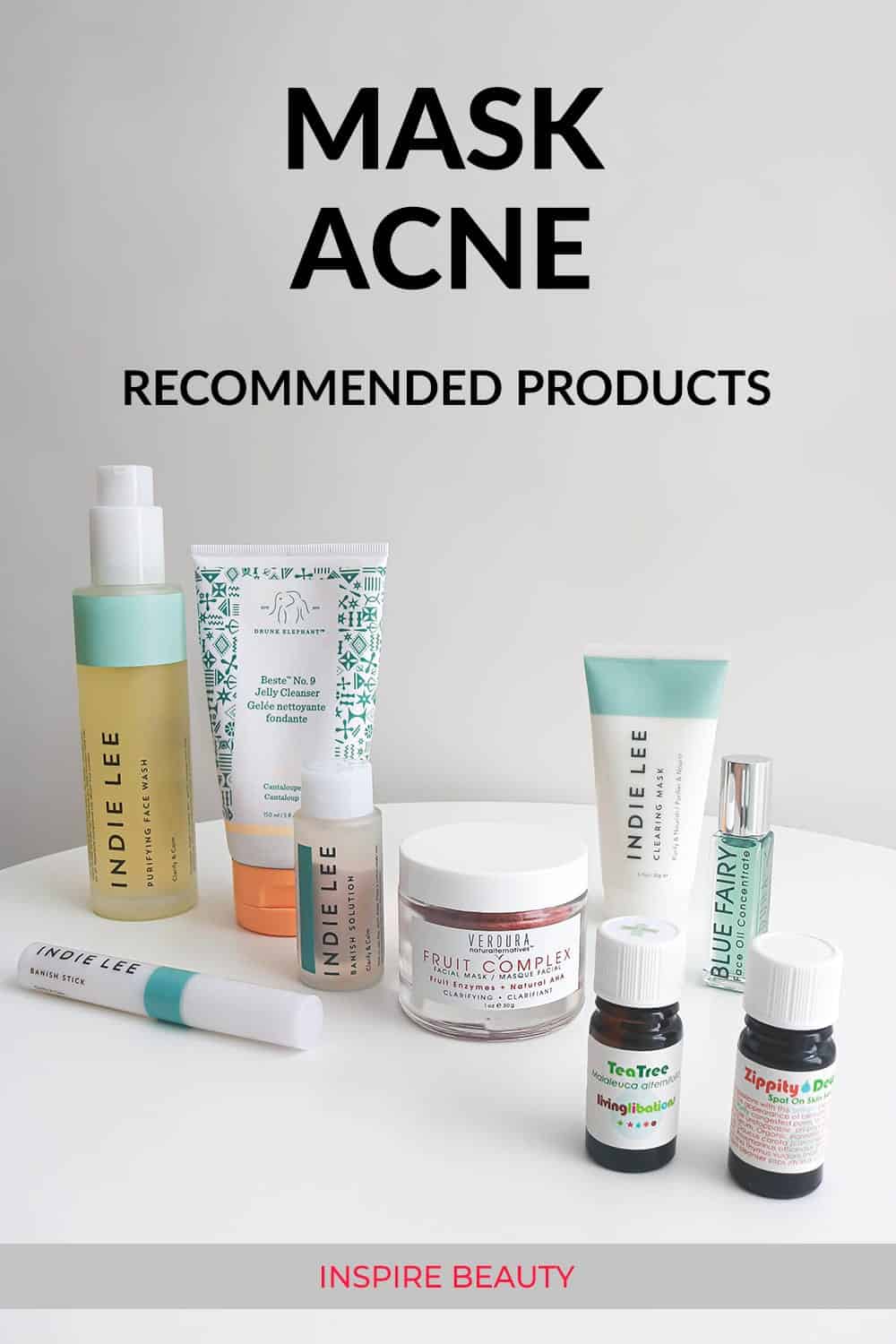 Recommended mild and clarifying skin care products for mask acne: Indie Lee Clearing Mask, Indie Lee Banish Solution, Verdura naturalternative Fruit Complex and Blue Fairy, Tea Tree Oil