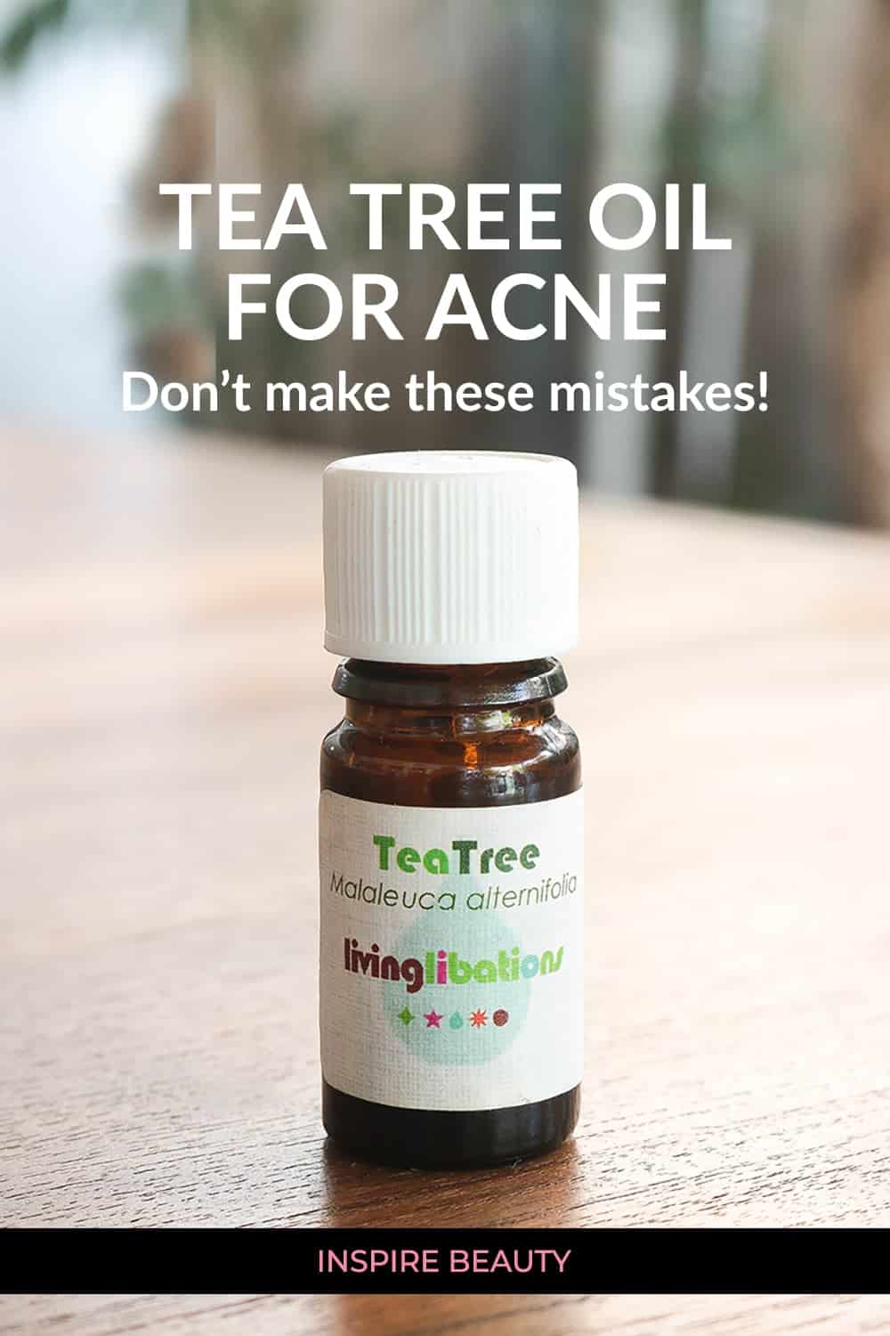 How to use Tea Tree Oil for acne, blemishes and pimples, plus the mistakes to avoid.